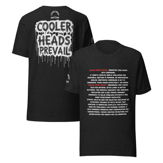 Peaceful minds lead – Cooler Heads Prevail T-shirt