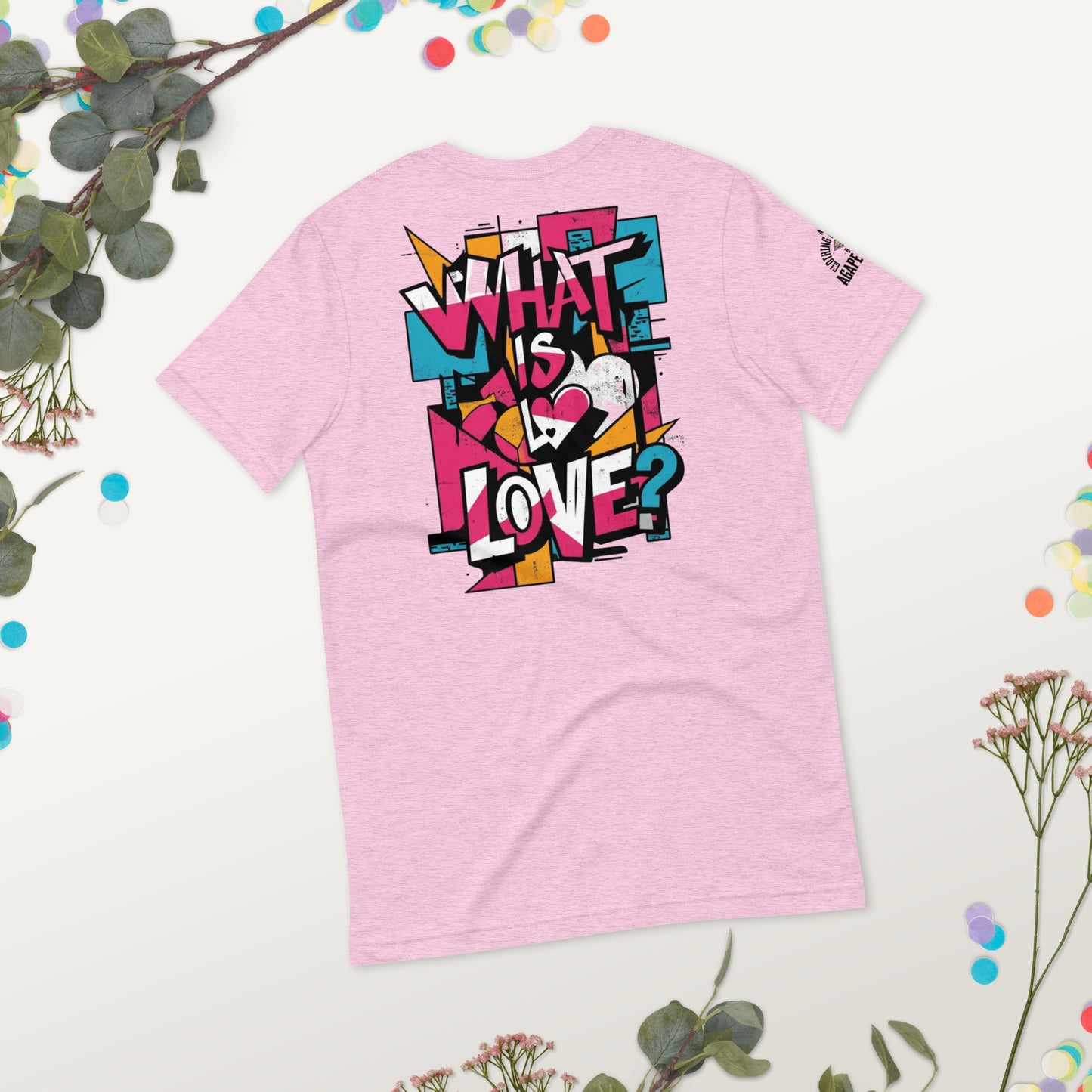What Is Love tee by Agape Seven – bold and clean