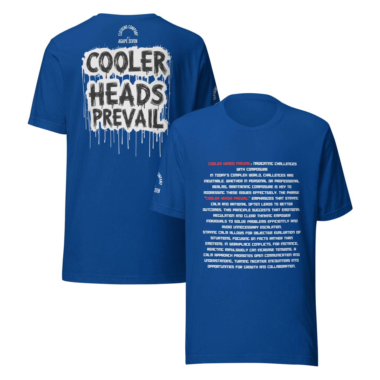 Peaceful minds lead – Cooler Heads Prevail T-shirt