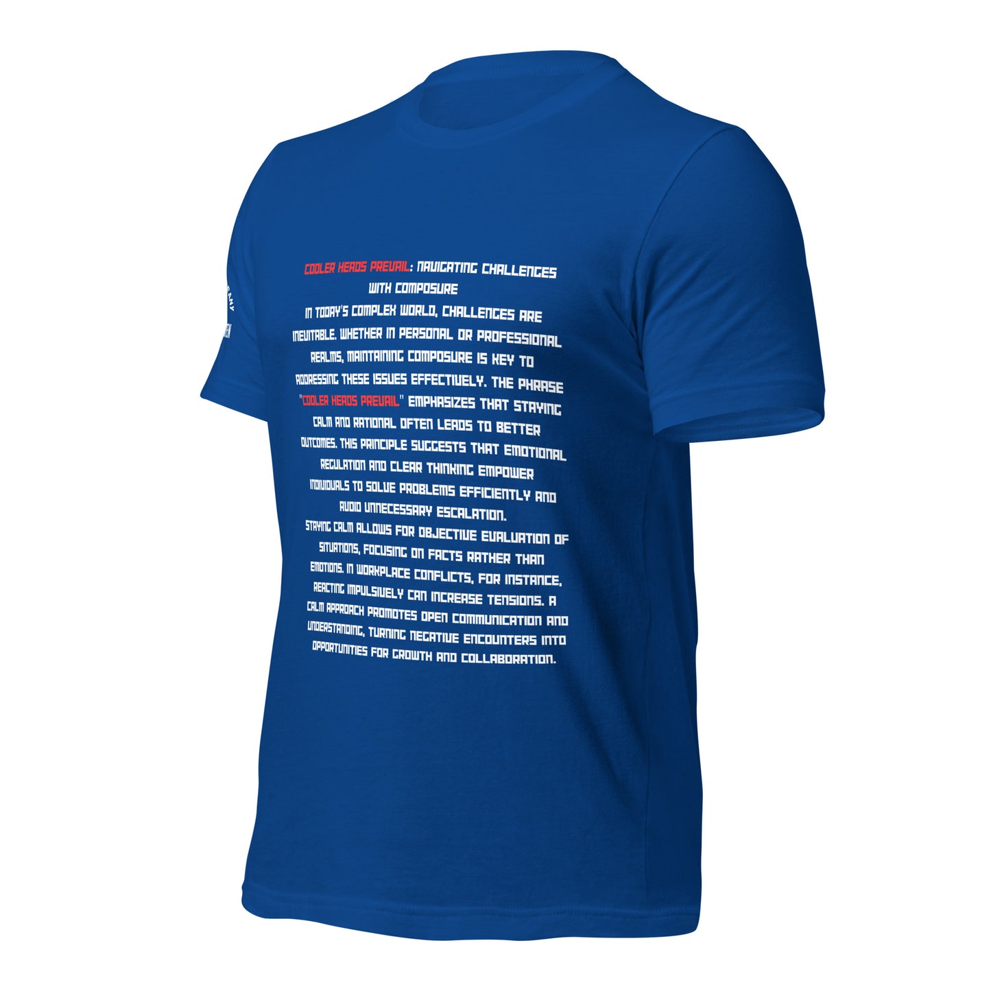 Peaceful minds lead – Cooler Heads Prevail T-shirt