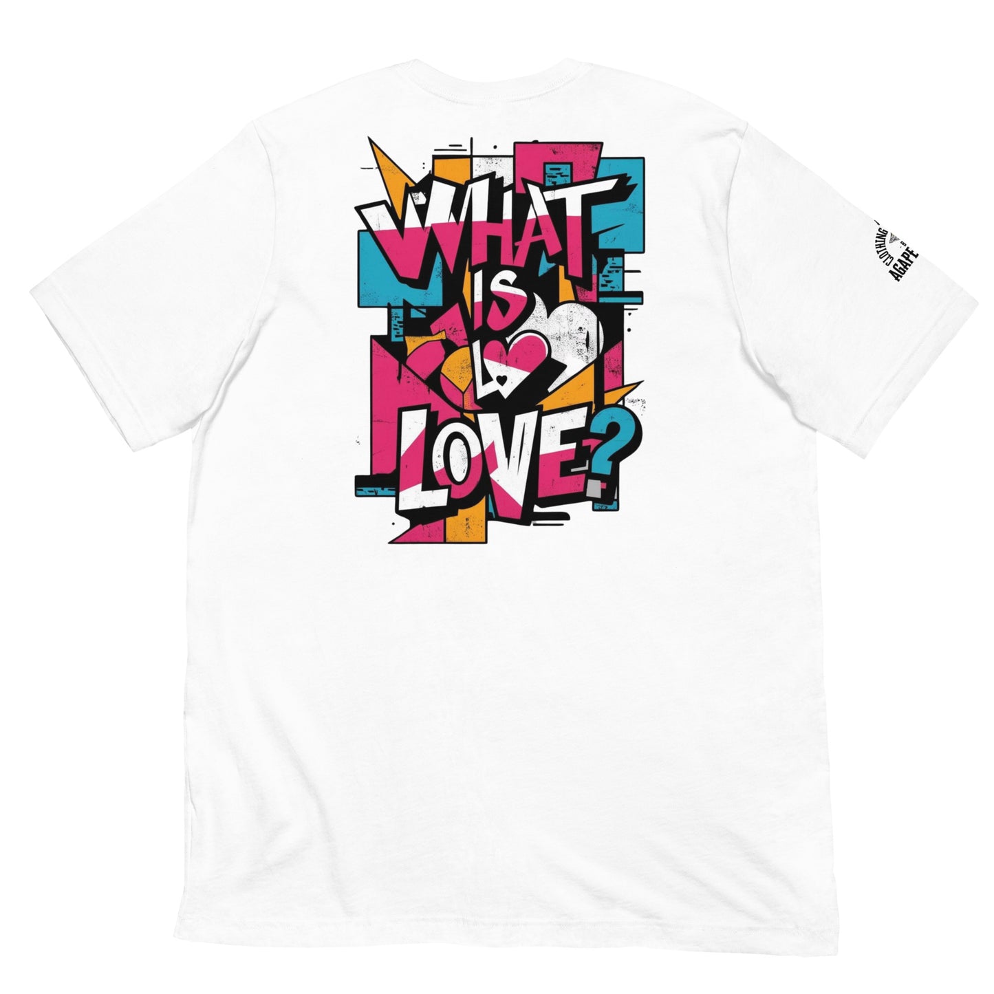 Words that echo – What Is Love shirt by Agape Seven