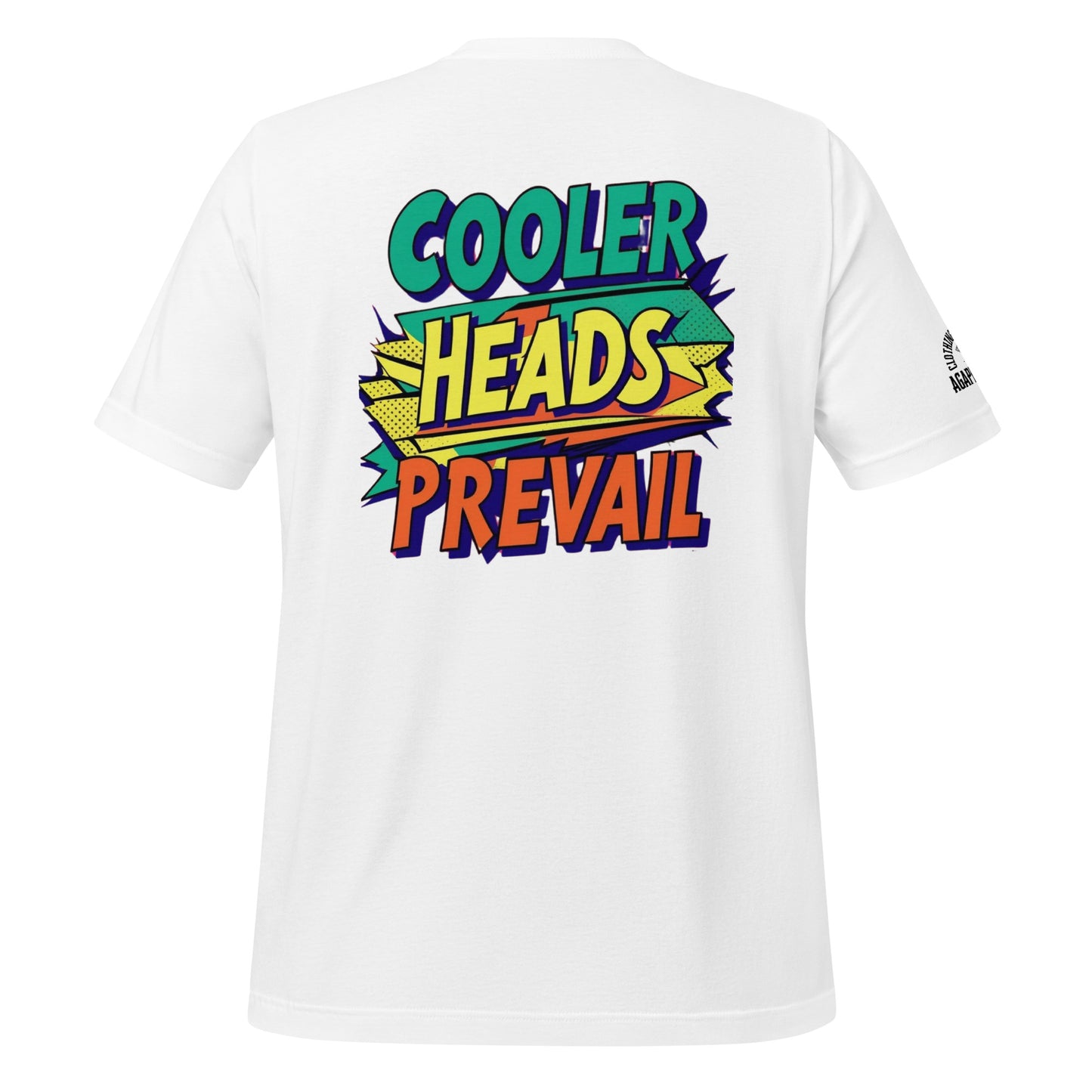Cooler Heads Prevail tee by Agape Seven, bold custom streetwear